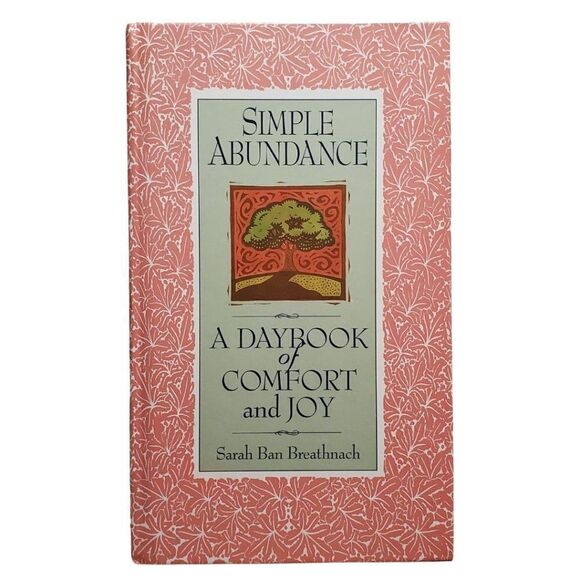 Simple Abundance A Day Book Of Comfort And Joy Hardcover - Picture 1 of 4